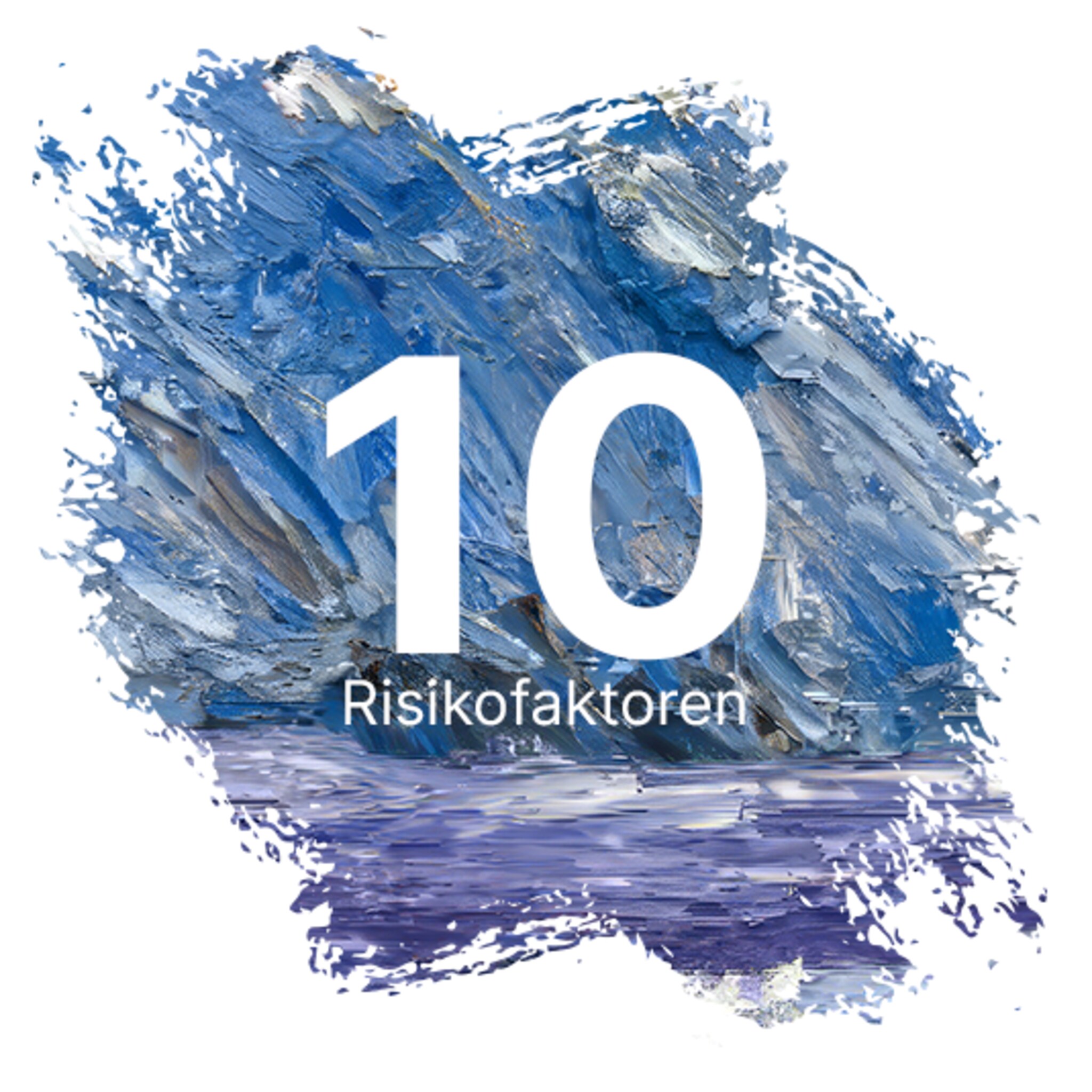 10 Risikofaktoren